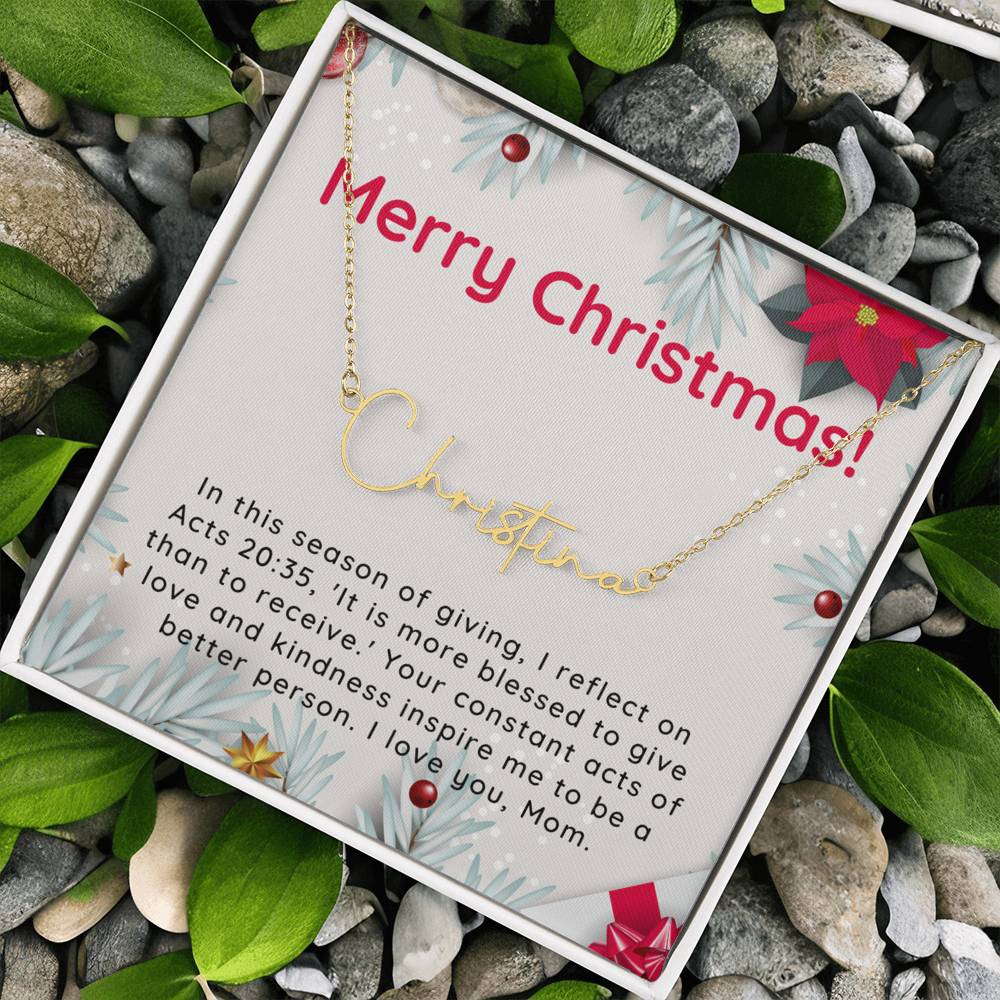 Personalised Name Necklace For Mom ~Acts 20:35~ (Signature Font)