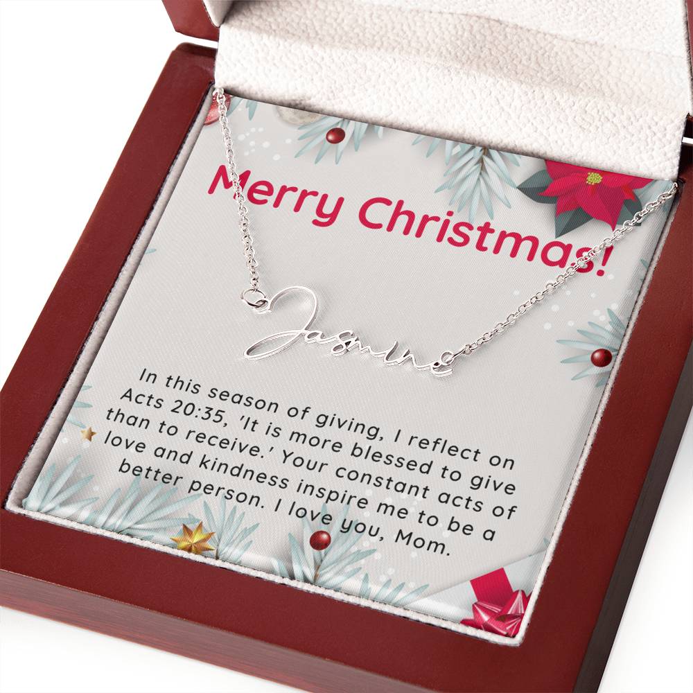 Personalised Name Necklace For Mom ~Acts 20:35~ (Signature Font)