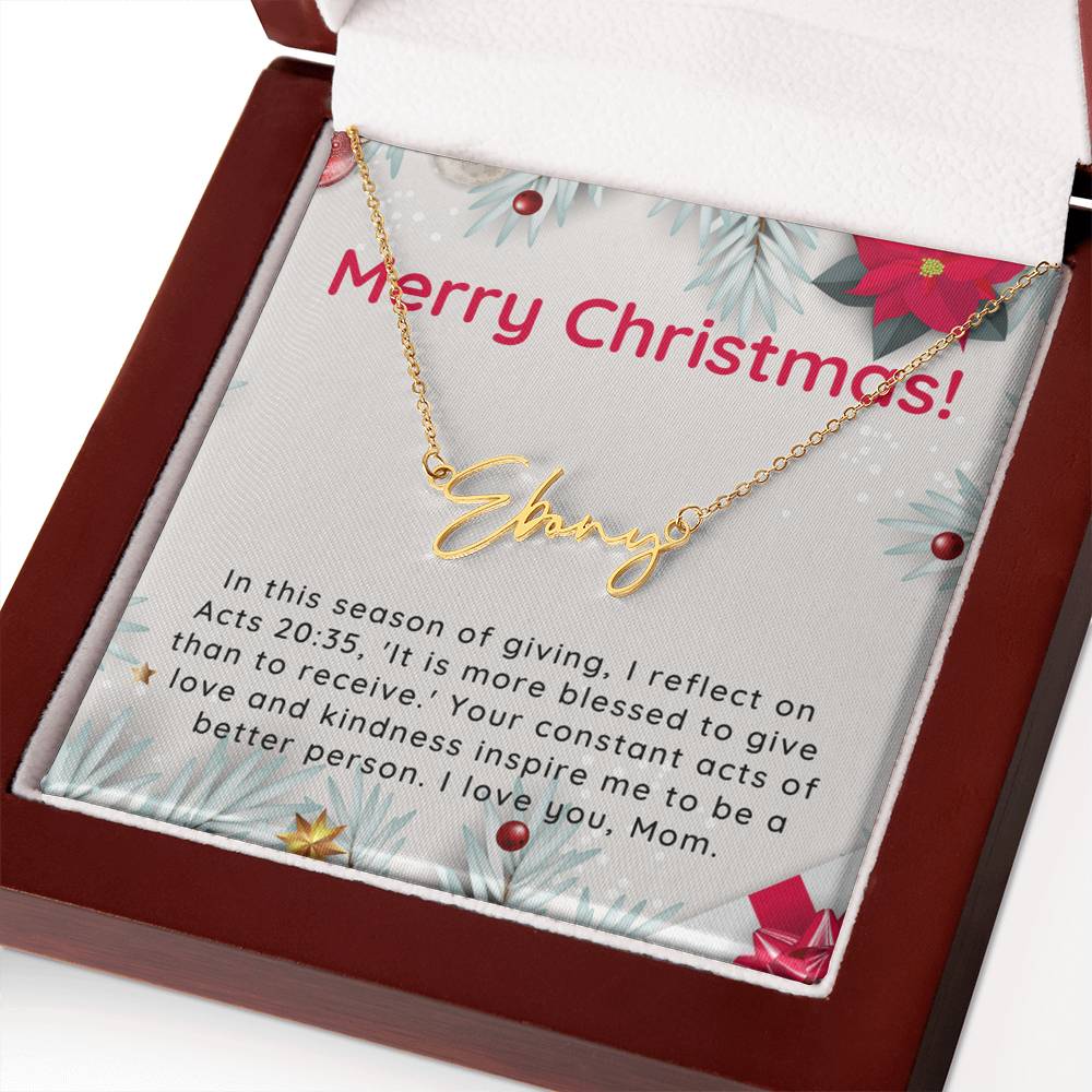 Personalised Name Necklace For Mom ~Acts 20:35~ (Signature Font)