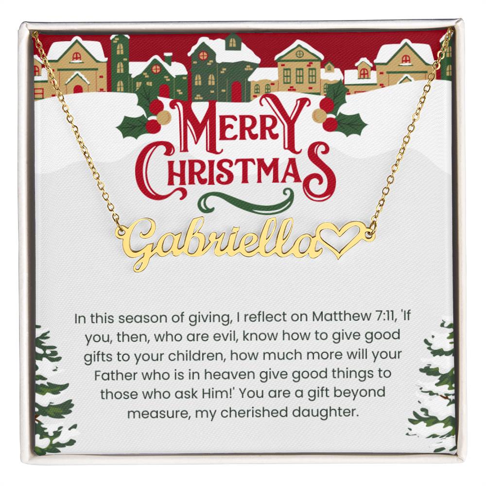 Personalised Name Necklace For Daughter ~Matthew 7:11~ (Heart)