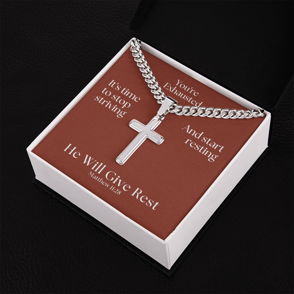He Will Give  Rest (Matthew 11:28) | Premium Sterling Silver Cuban Link Cross Necklace