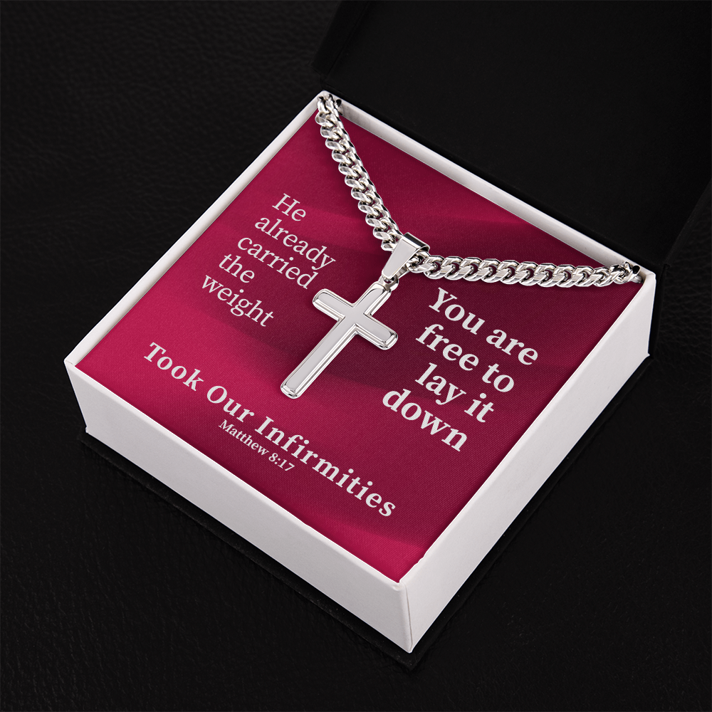 Took Our Infirmities (Matthew :17) | Premium Sterling Silver Cuban Link Cross Necklace