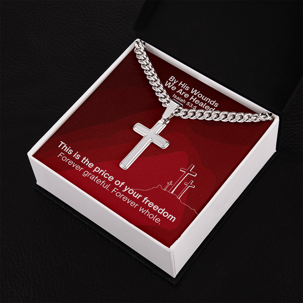 By His Wounds We Are Healed (Isaiah 53:5) | Premium Sterling Silver Cuban Link Cross Necklace