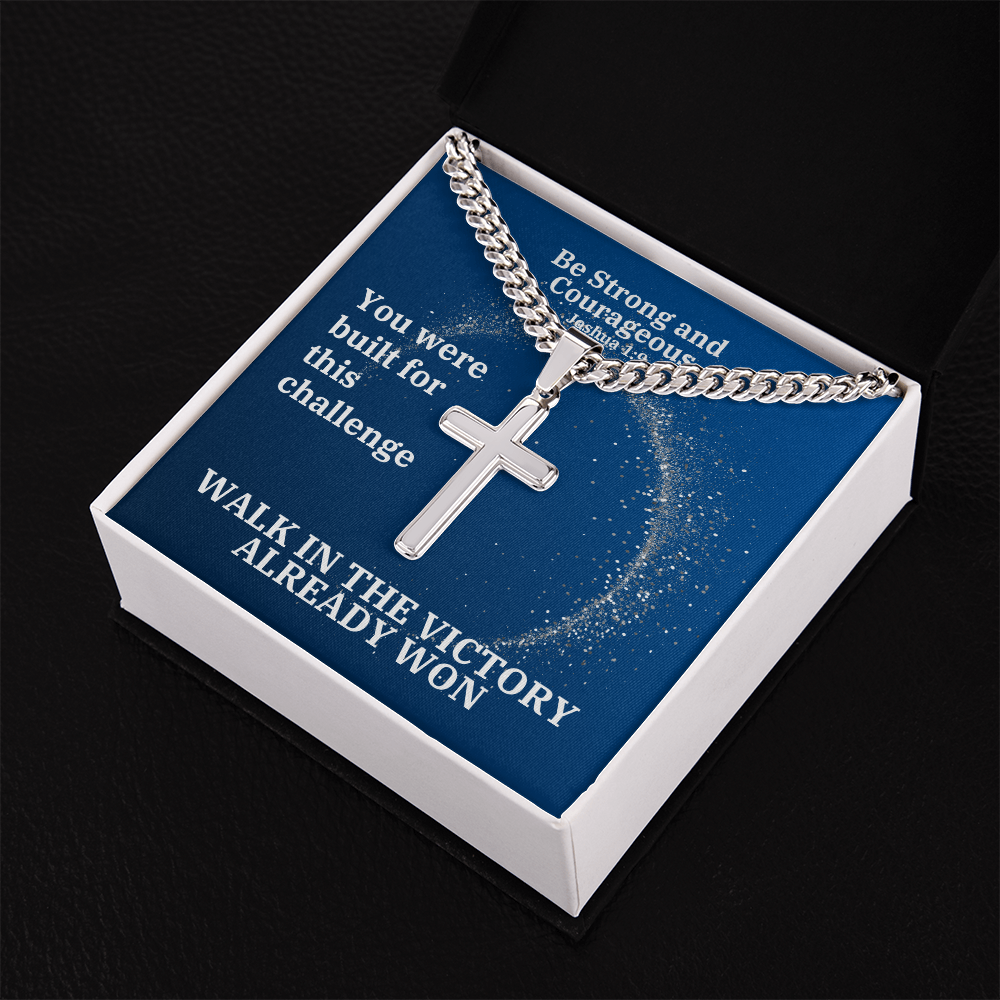 Be Strong And Courageous (Joshua 1:9) | Premium Sterling Silver Cuban Link Cross Necklace