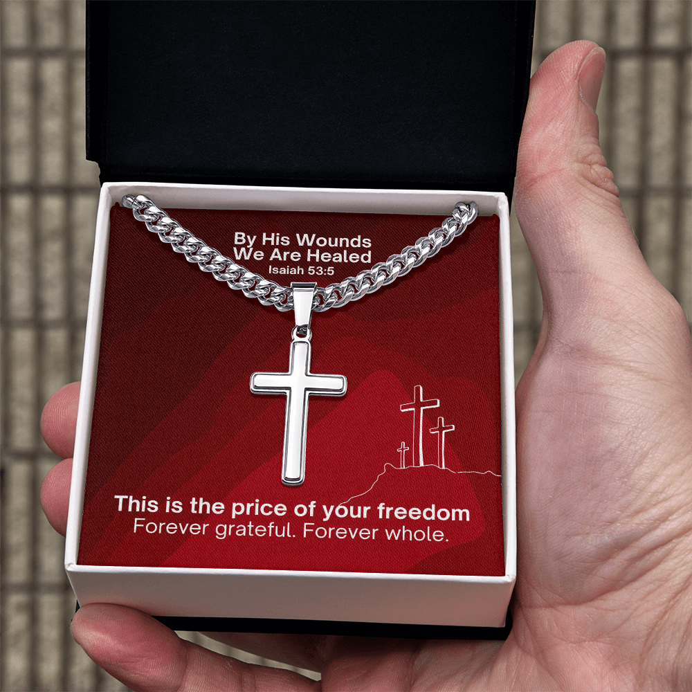 By His Wounds We Are Healed (Isaiah 53:5) | Premium Sterling Silver Cuban Link Cross Necklace