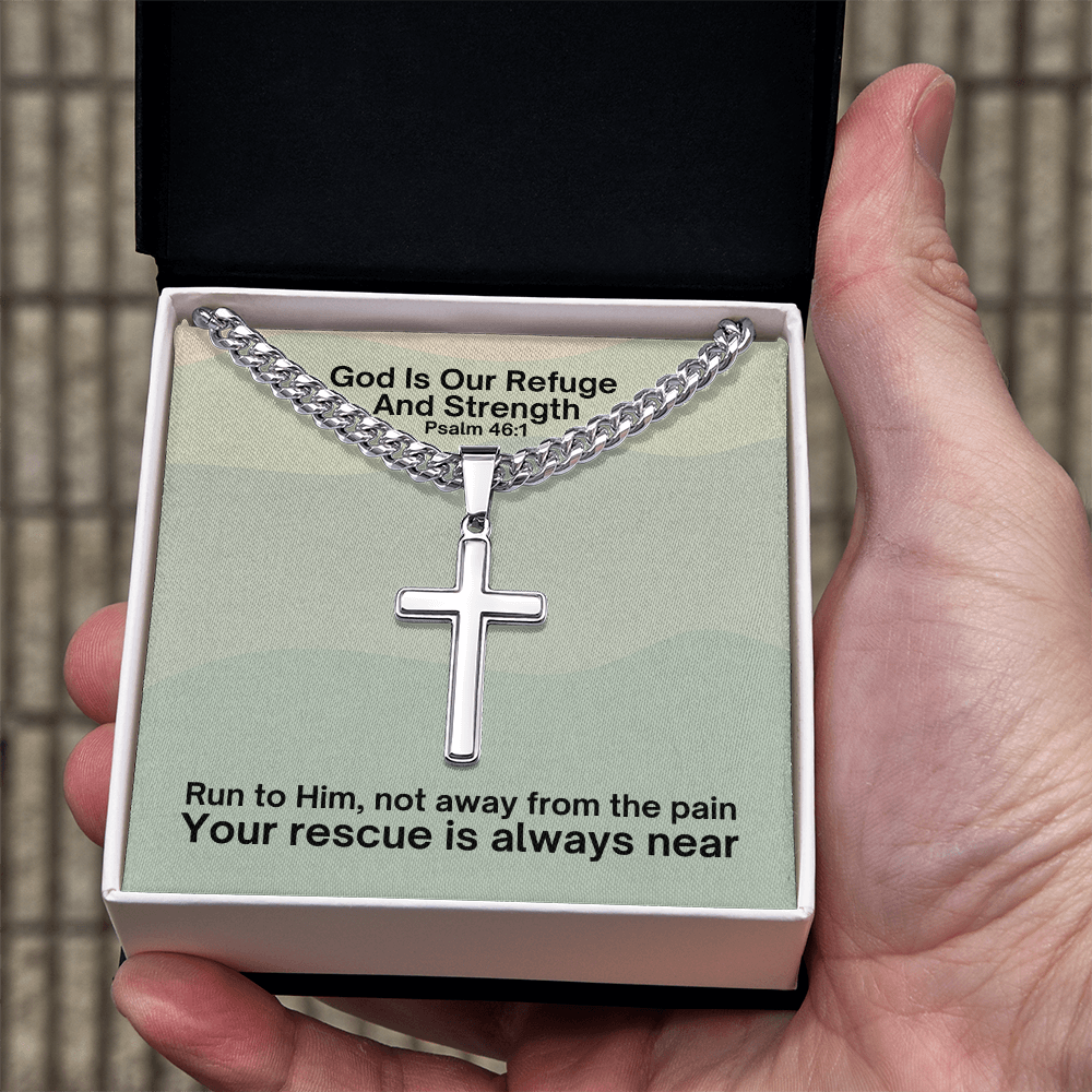 God Is Our Refuge And Strength (Psalm 46:1) | Premium Sterling Silver Cuban Link Cross Necklace