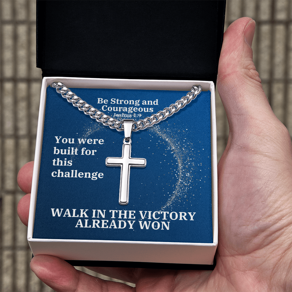 Be Strong And Courageous (Joshua 1:9) | Premium Sterling Silver Cuban Link Cross Necklace