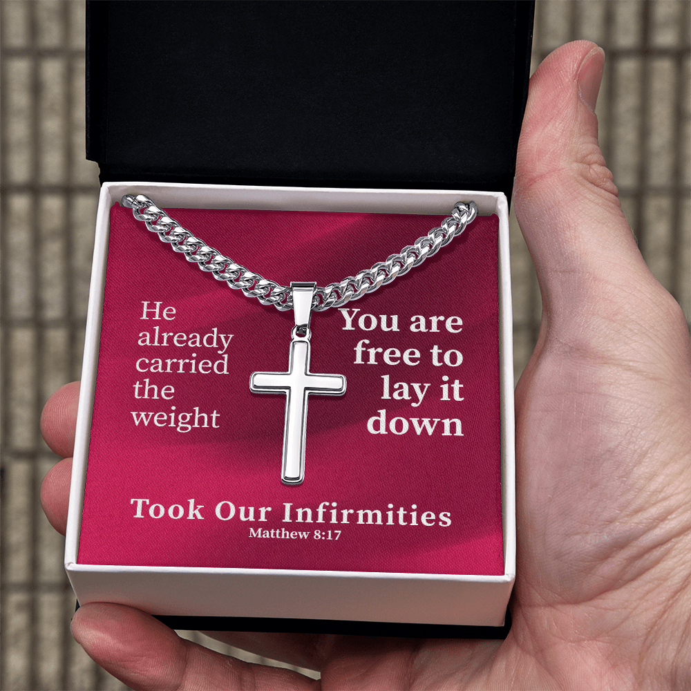 Took Our Infirmities (Matthew :17) | Premium Sterling Silver Cuban Link Cross Necklace