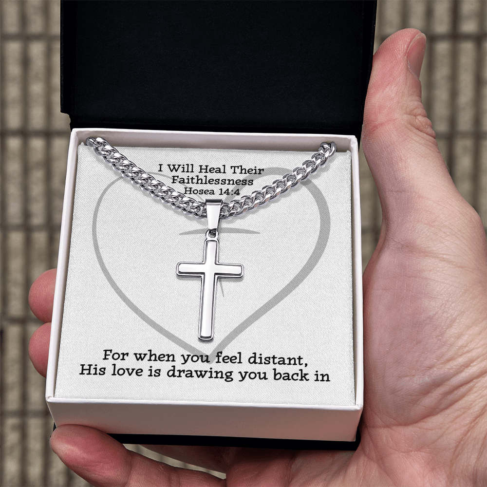 I Will Heal Their  Faithlessness (Hosea 14:4) | Premium Sterling Silver Cuban Link Cross Necklace