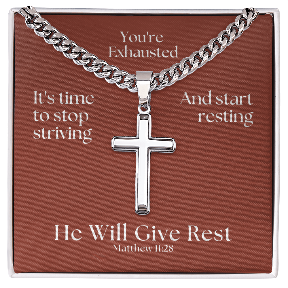 He Will Give  Rest (Matthew 11:28) | Premium Sterling Silver Cuban Link Cross Necklace