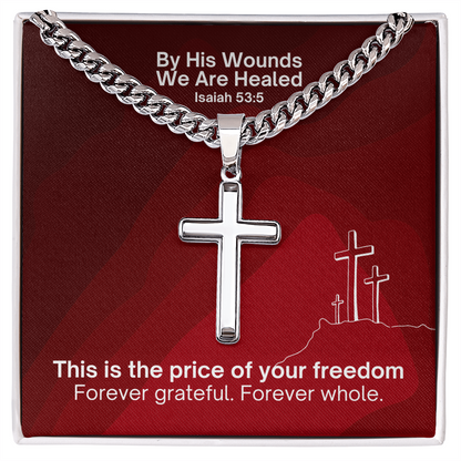 By His Wounds We Are Healed (Isaiah 53:5) | Premium Sterling Silver Cuban Link Cross Necklace
