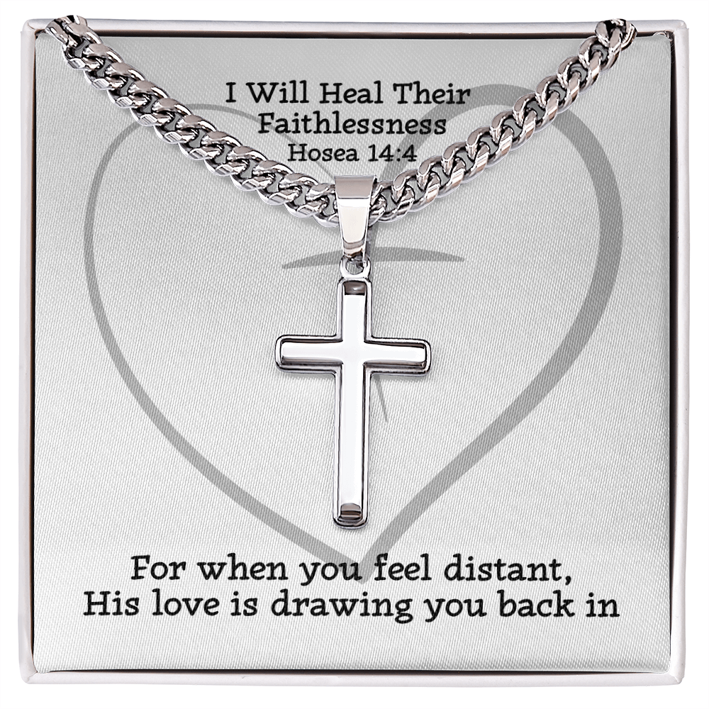 I Will Heal Their  Faithlessness (Hosea 14:4) | Premium Sterling Silver Cuban Link Cross Necklace