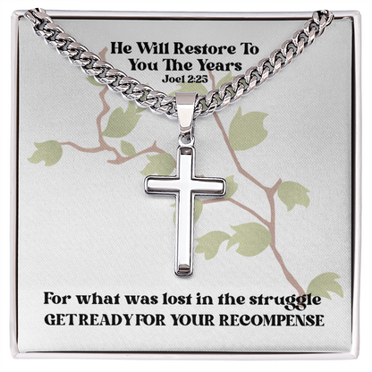 He Will Restore To You The Years (Joel 2:25) | Premium Sterling Silver Cuban Link Cross Necklace