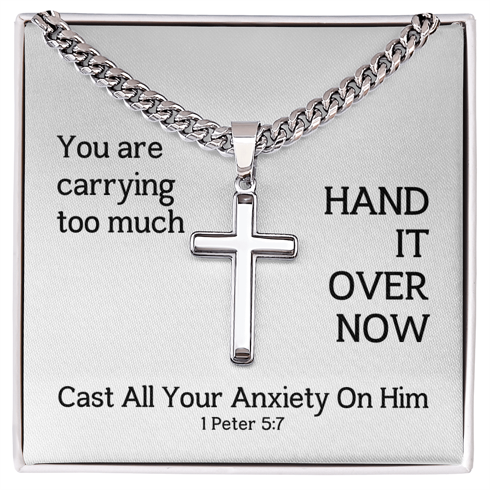 Cast All Your  Anxiety On Him (1 Peter 5:7) | Premium Sterling Silver Cuban Link Cross Necklace
