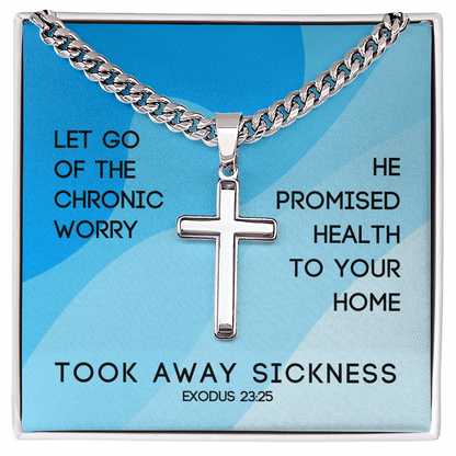 Took Away Sickness (Exodus 23:25) | Premium Sterling Silver Cuban Link Cross Necklace