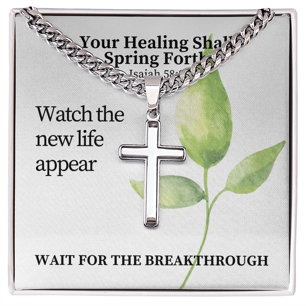 Your Healing Shall Spring Forth (Isaiah 58:8) | Premium Sterling Silver Cuban Link Cross Necklace