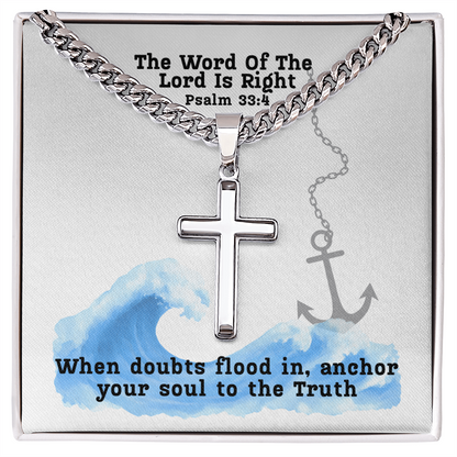 The Word Of The Lord Is Right (Psalm 33:4) | Premium Sterling Silver Cuban Link Cross Necklace