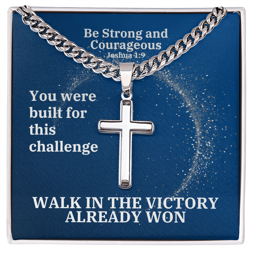 Be Strong And Courageous (Joshua 1:9) | Premium Sterling Silver Cuban Link Cross Necklace