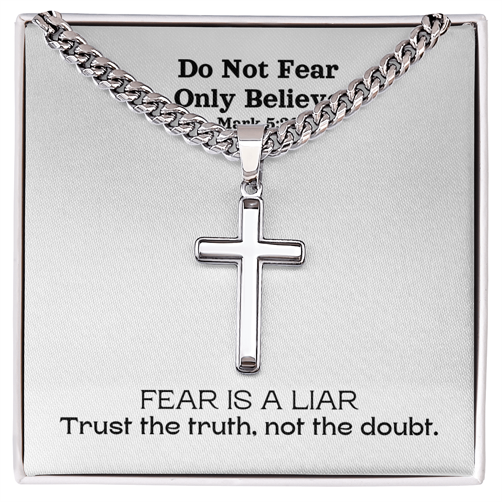 Do Not Fear Only Believe (Mark 5:36) | Premium Sterling Silver Cuban Link Cross Necklace