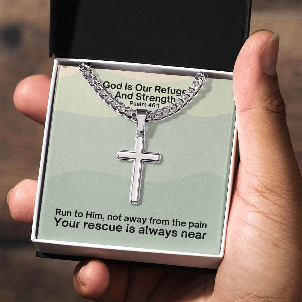 God Is Our Refuge And Strength (Psalm 46:1) | Premium Sterling Silver Cuban Link Cross Necklace