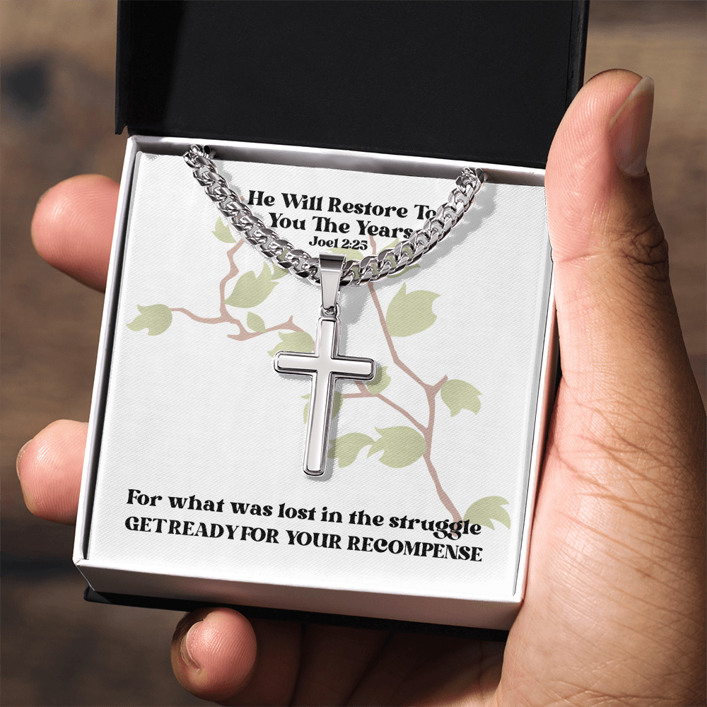 He Will Restore To You The Years (Joel 2:25) | Premium Sterling Silver Cuban Link Cross Necklace