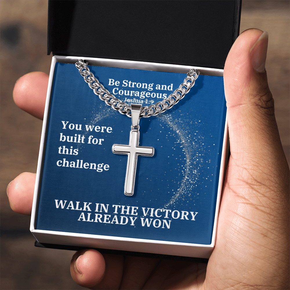Be Strong And Courageous (Joshua 1:9) | Premium Sterling Silver Cuban Link Cross Necklace