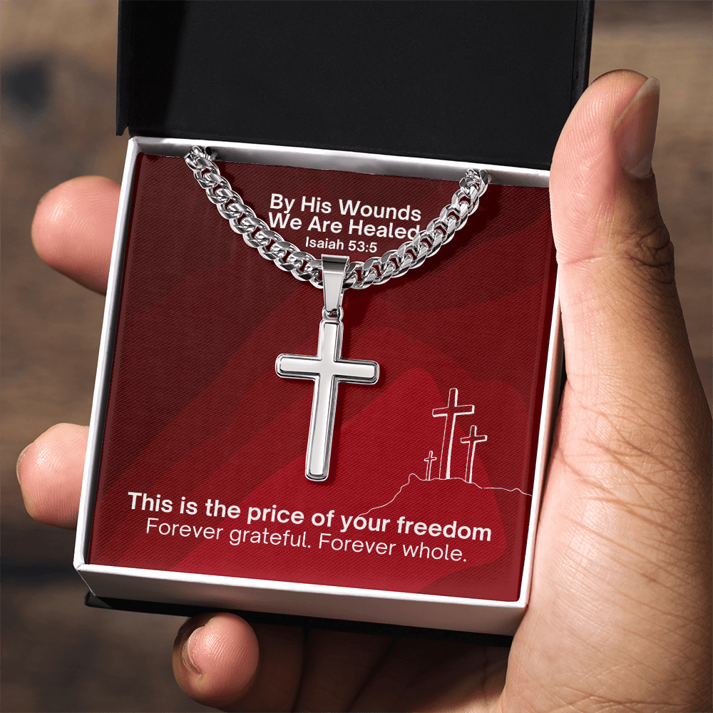By His Wounds We Are Healed (Isaiah 53:5) | Premium Sterling Silver Cuban Link Cross Necklace