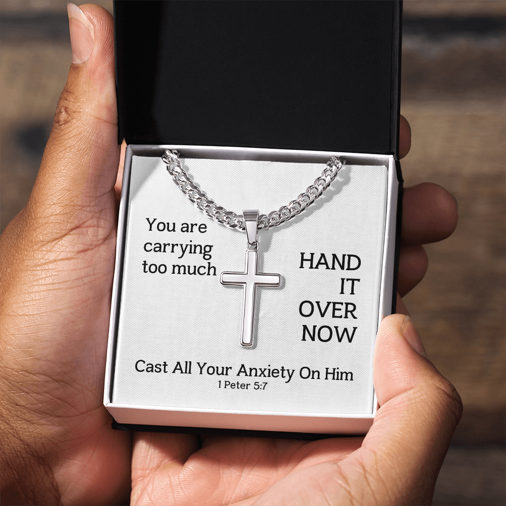 Cast All Your  Anxiety On Him (1 Peter 5:7) | Premium Sterling Silver Cuban Link Cross Necklace