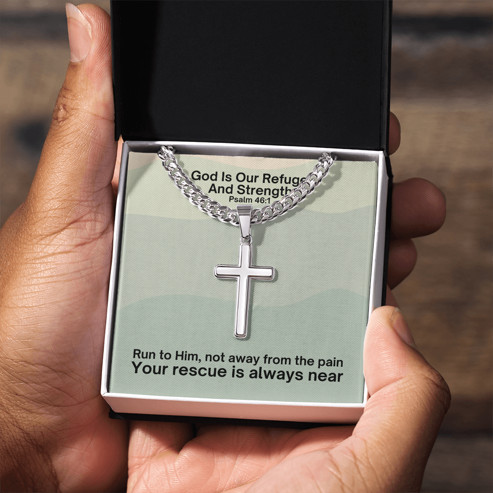 God Is Our Refuge And Strength (Psalm 46:1) | Premium Sterling Silver Cuban Link Cross Necklace