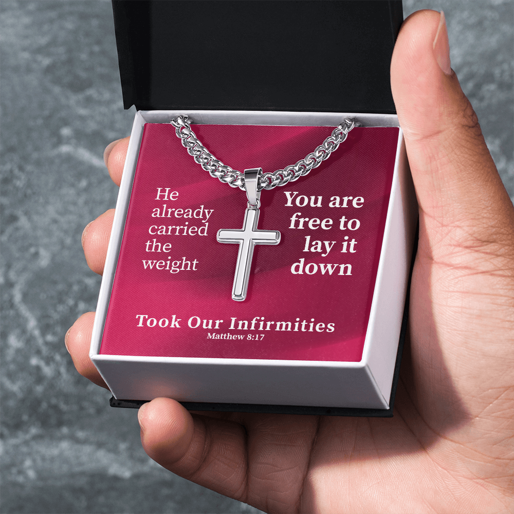 Took Our Infirmities (Matthew :17) | Premium Sterling Silver Cuban Link Cross Necklace