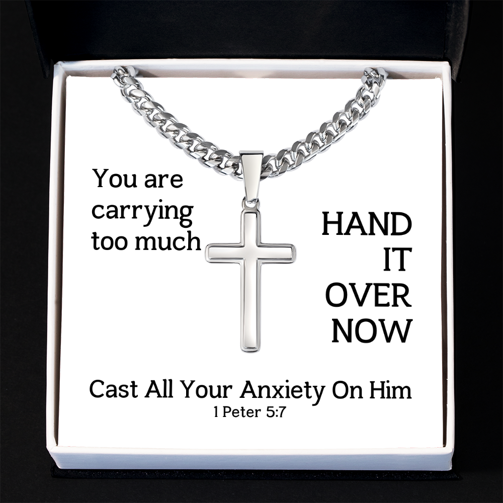 Cast All Your  Anxiety On Him (1 Peter 5:7) | Premium Sterling Silver Cuban Link Cross Necklace