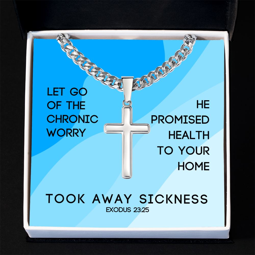 Took Away Sickness (Exodus 23:25) | Premium Sterling Silver Cuban Link Cross Necklace
