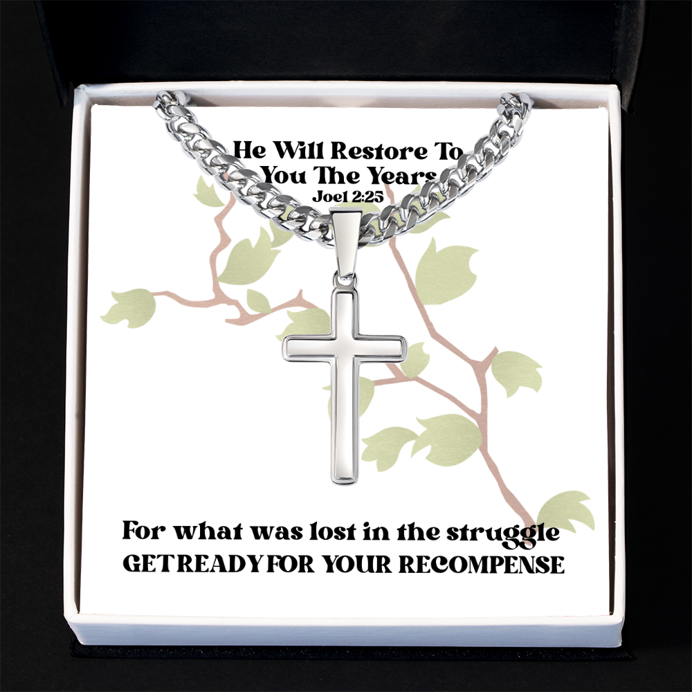 He Will Restore To You The Years (Joel 2:25) | Premium Sterling Silver Cuban Link Cross Necklace