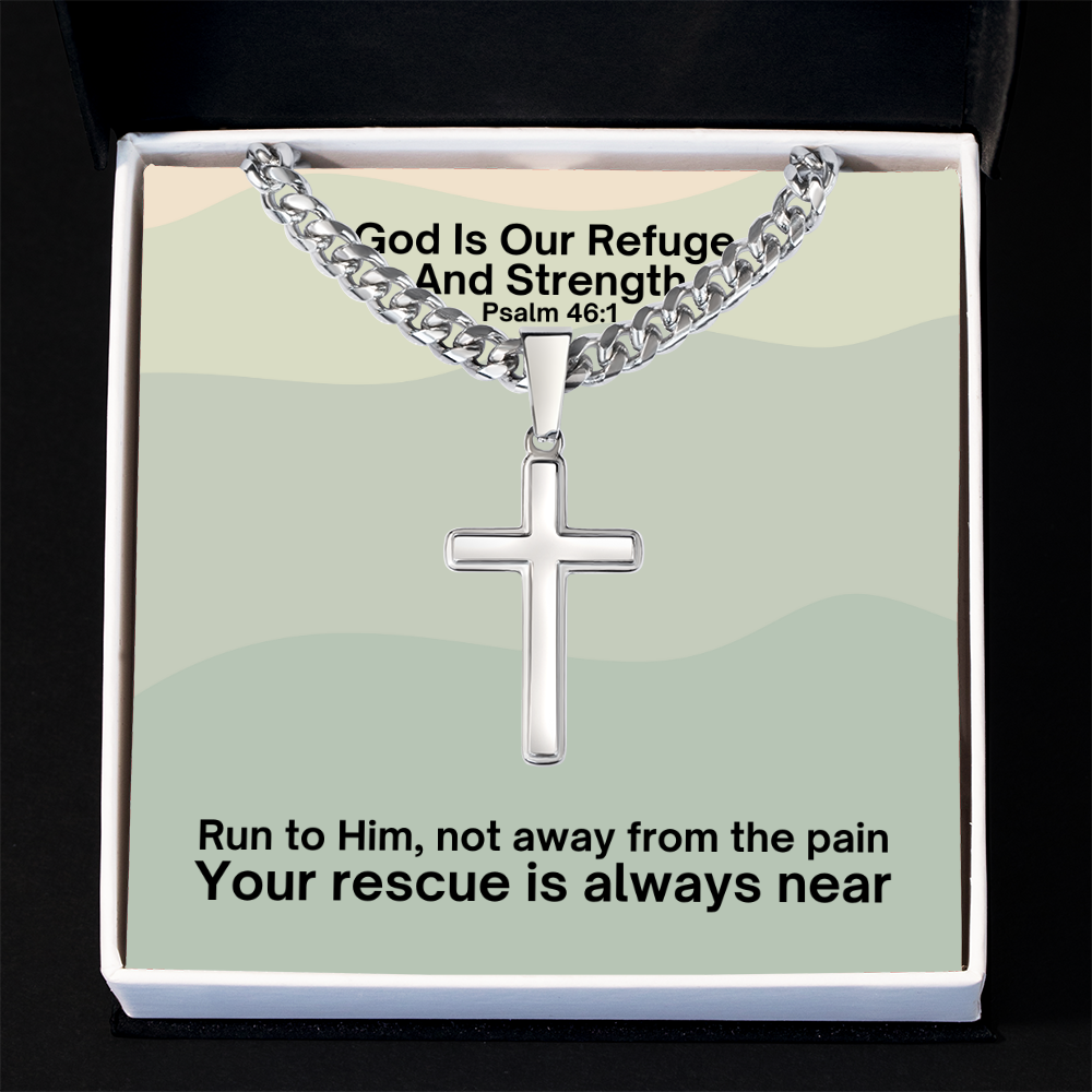 God Is Our Refuge And Strength (Psalm 46:1) | Premium Sterling Silver Cuban Link Cross Necklace