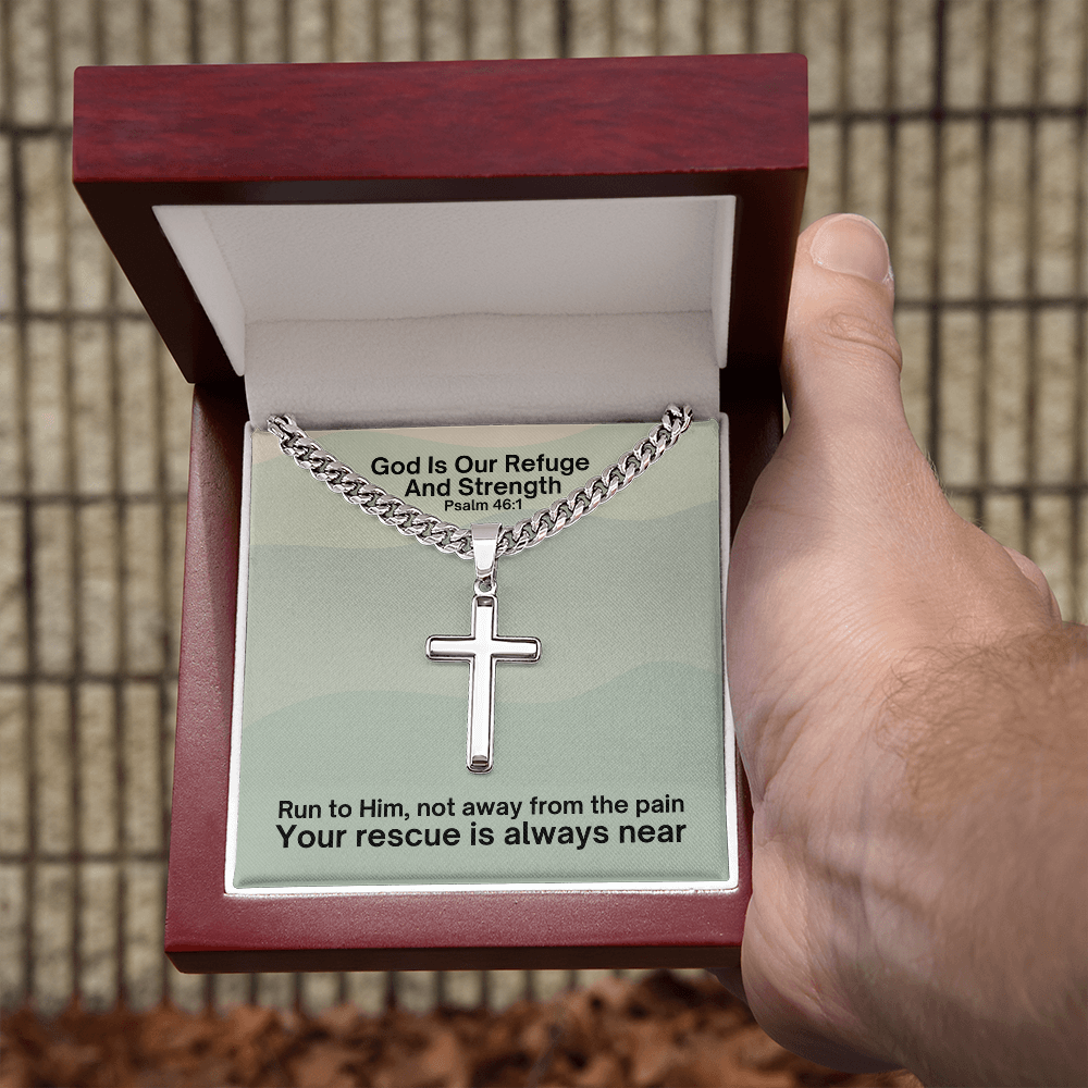 God Is Our Refuge And Strength (Psalm 46:1) | Premium Sterling Silver Cuban Link Cross Necklace