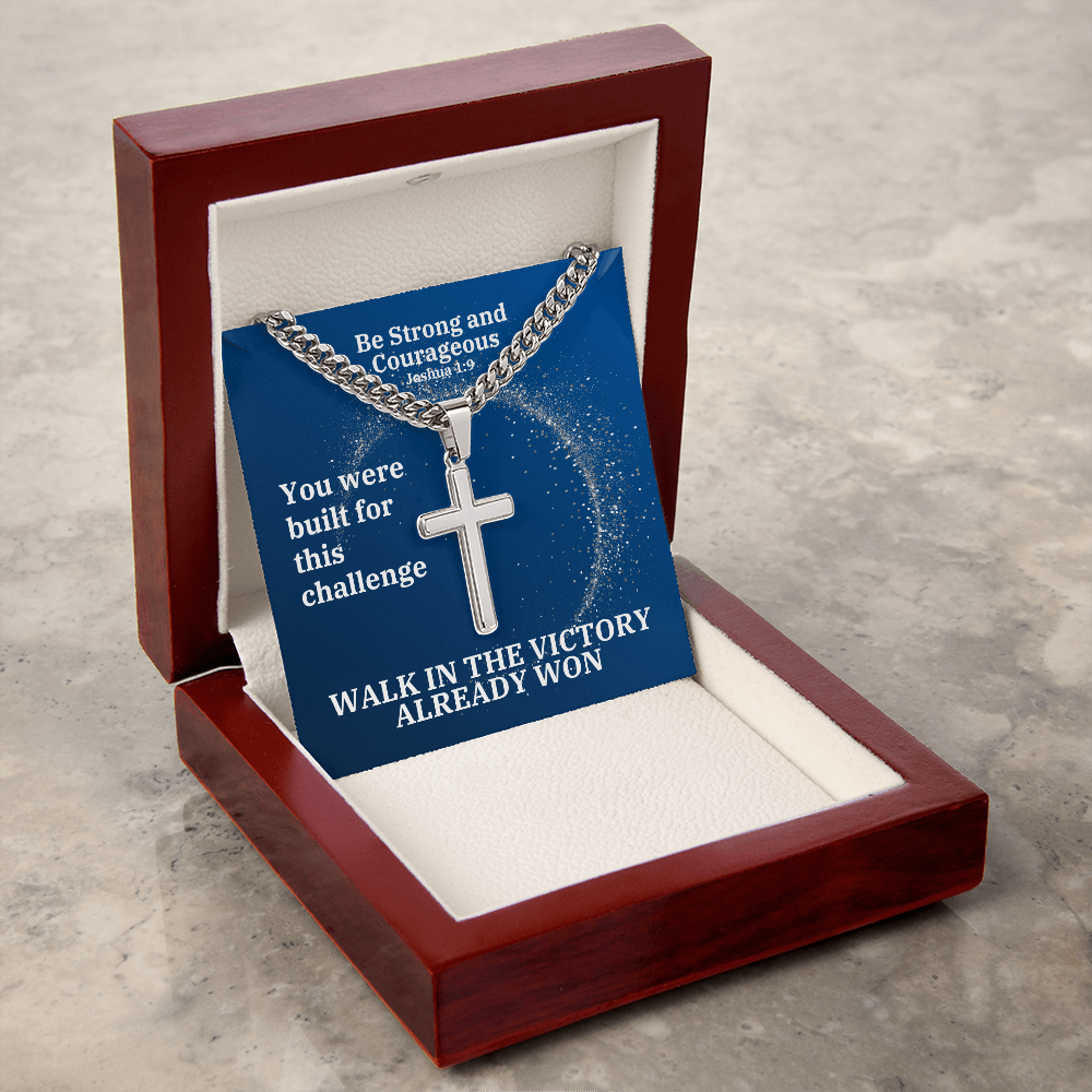Be Strong And Courageous (Joshua 1:9) | Premium Sterling Silver Cuban Link Cross Necklace