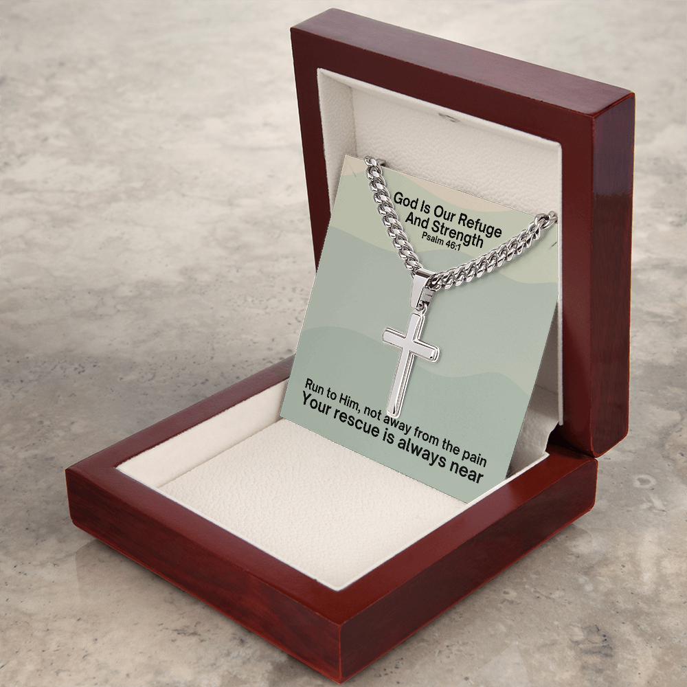 God Is Our Refuge And Strength (Psalm 46:1) | Premium Sterling Silver Cuban Link Cross Necklace