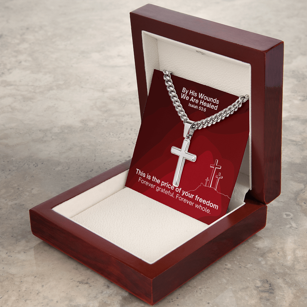 By His Wounds We Are Healed (Isaiah 53:5) | Premium Sterling Silver Cuban Link Cross Necklace