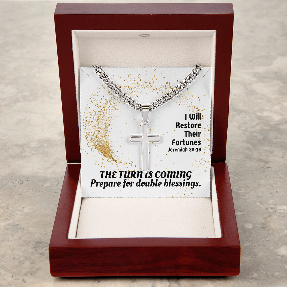 I Will Restore Their Fortunes (Jeremiah 30:18) | Premium Sterling Silver Cuban Link Cross Necklace