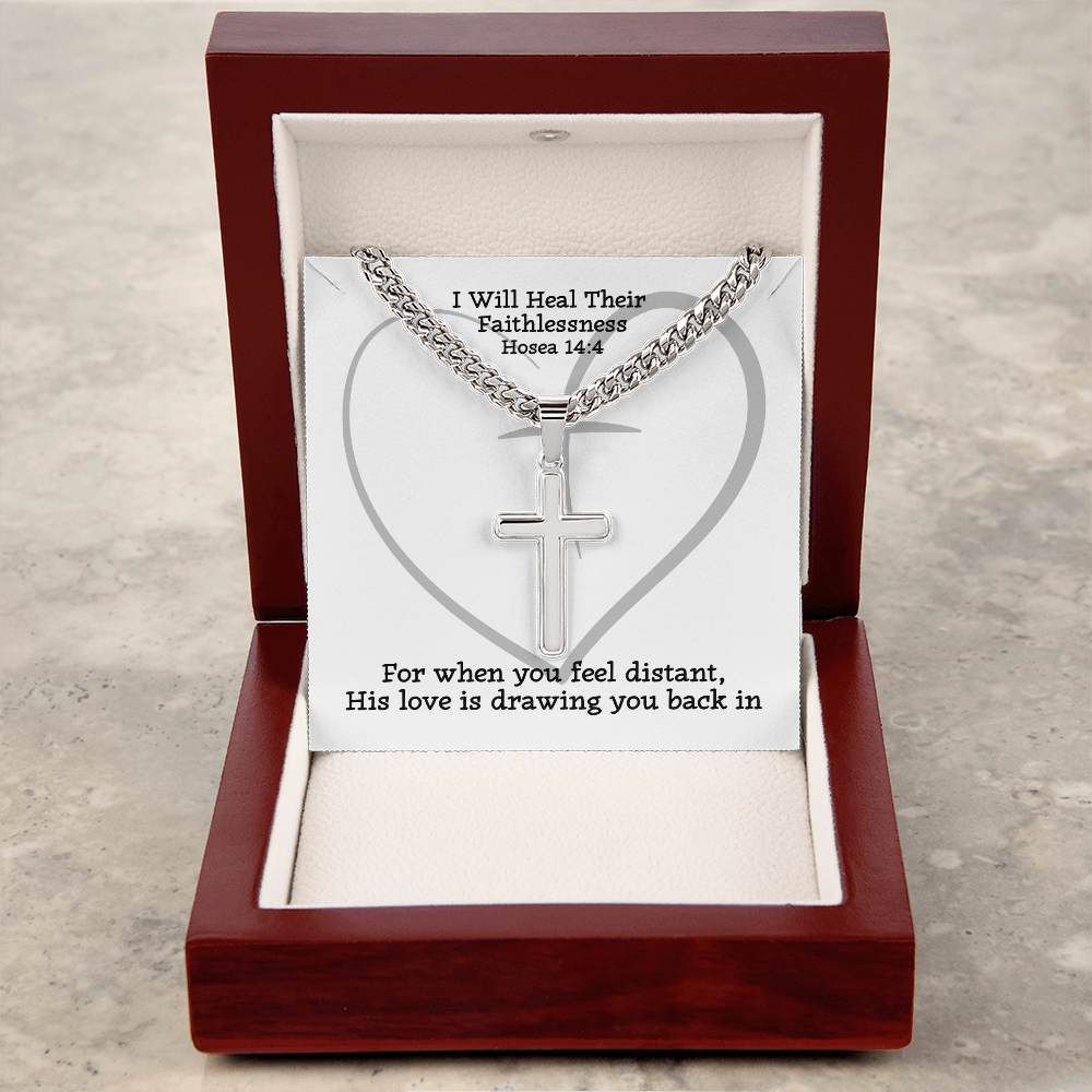 I Will Heal Their  Faithlessness (Hosea 14:4) | Premium Sterling Silver Cuban Link Cross Necklace
