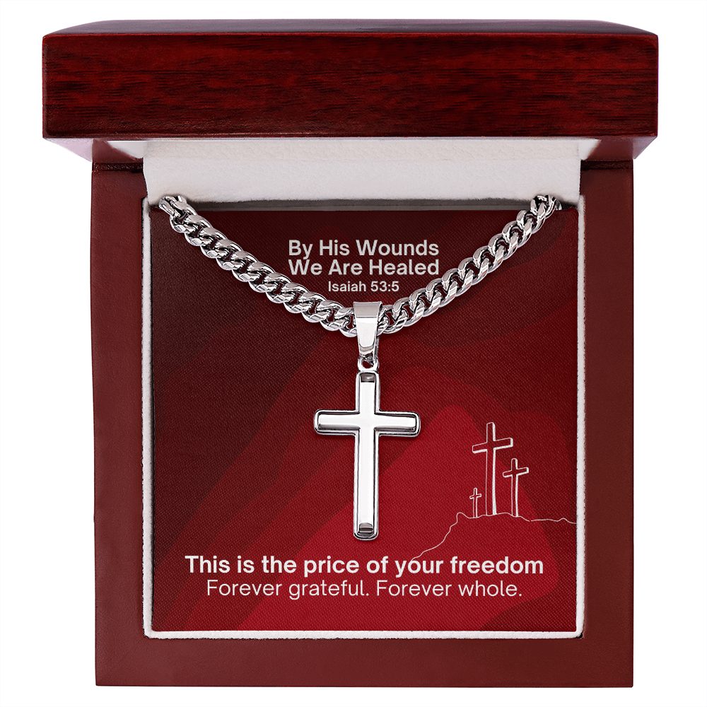 By His Wounds We Are Healed (Isaiah 53:5) | Premium Sterling Silver Cuban Link Cross Necklace