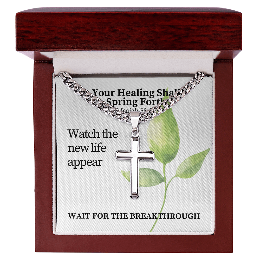 Your Healing Shall Spring Forth (Isaiah 58:8) | Premium Sterling Silver Cuban Link Cross Necklace