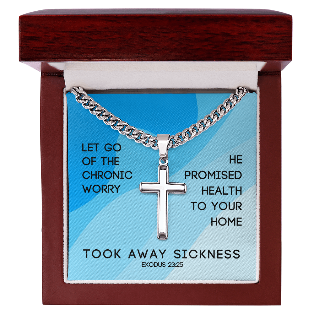Took Away Sickness (Exodus 23:25) | Premium Sterling Silver Cuban Link Cross Necklace