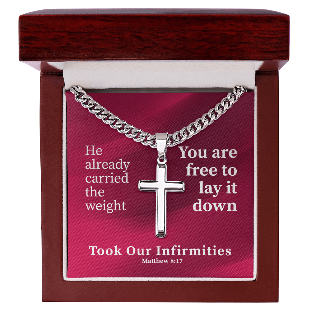Took Our Infirmities (Matthew :17) | Premium Sterling Silver Cuban Link Cross Necklace