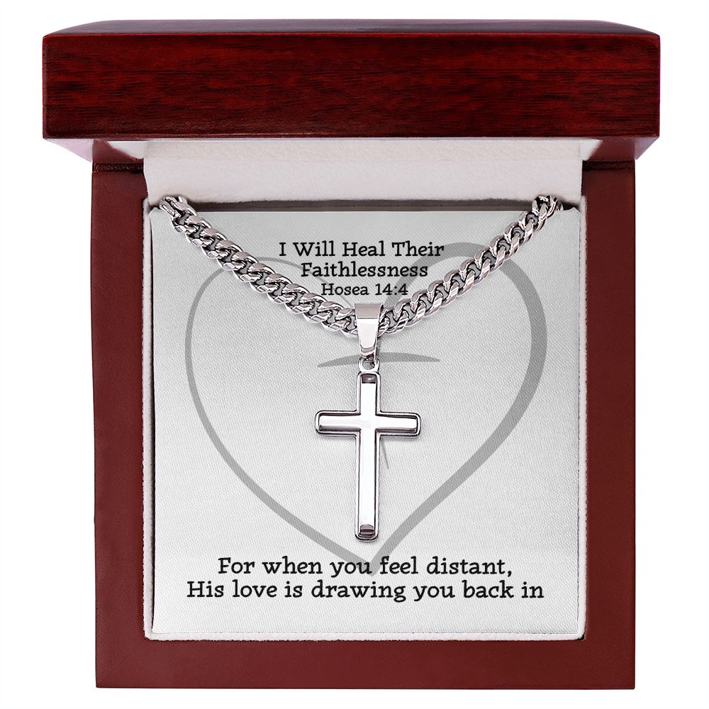 I Will Heal Their  Faithlessness (Hosea 14:4) | Premium Sterling Silver Cuban Link Cross Necklace