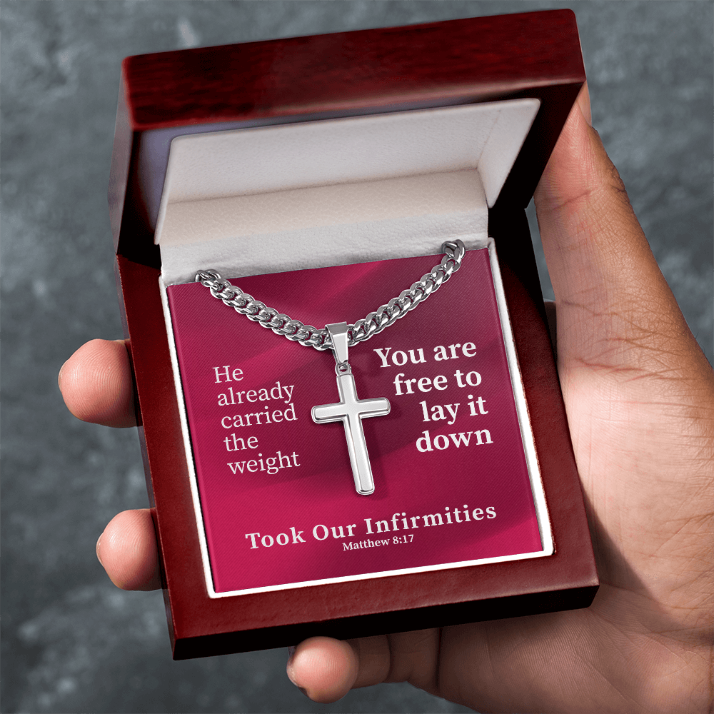 Took Our Infirmities (Matthew :17) | Premium Sterling Silver Cuban Link Cross Necklace