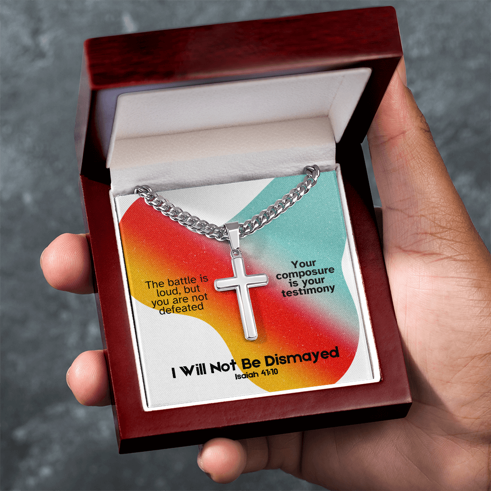 I Will Not Be Dismayed (Isaiah 41:10) | Premium Sterling Silver Cuban Link Cross Necklace