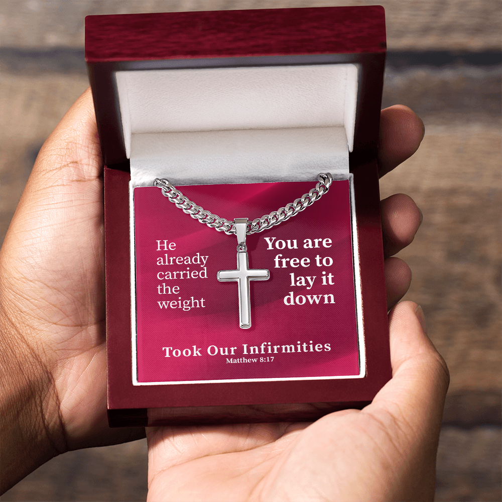Took Our Infirmities (Matthew :17) | Premium Sterling Silver Cuban Link Cross Necklace
