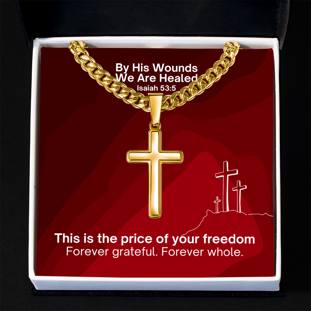 By His Wounds We Are Healed (Isaiah 53:5) | Premium Sterling Silver Cuban Link Cross Necklace