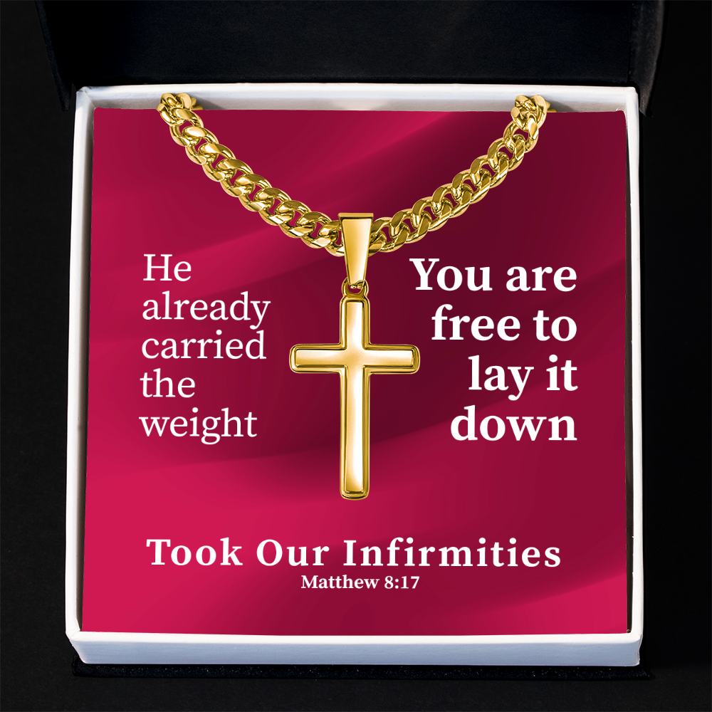 Took Our Infirmities (Matthew :17) | Premium Sterling Silver Cuban Link Cross Necklace